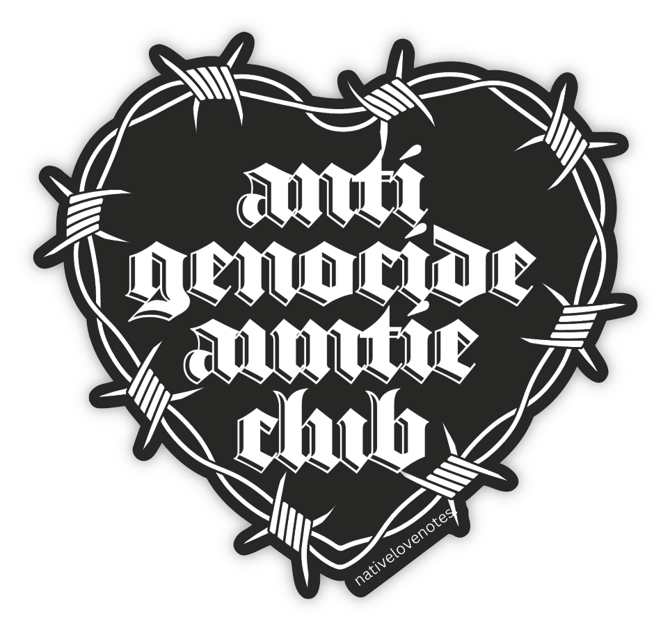 Anti Genocide Auntie Club Sticker