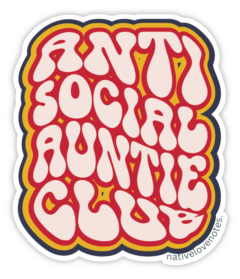 Anti Social Auntie Club Sticker