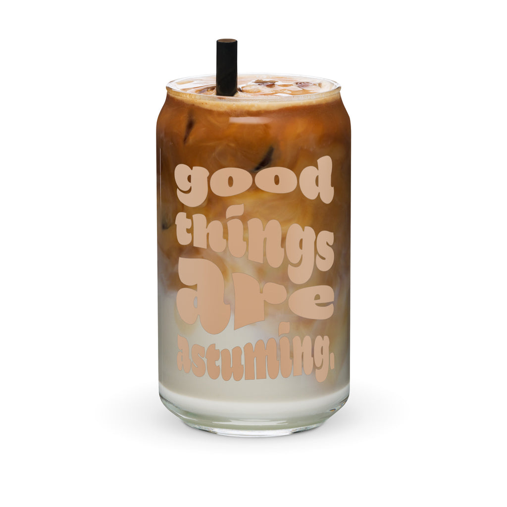 Good Things Can-shaped glass