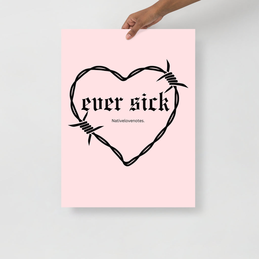 Ever Sick Poster (Black Text)