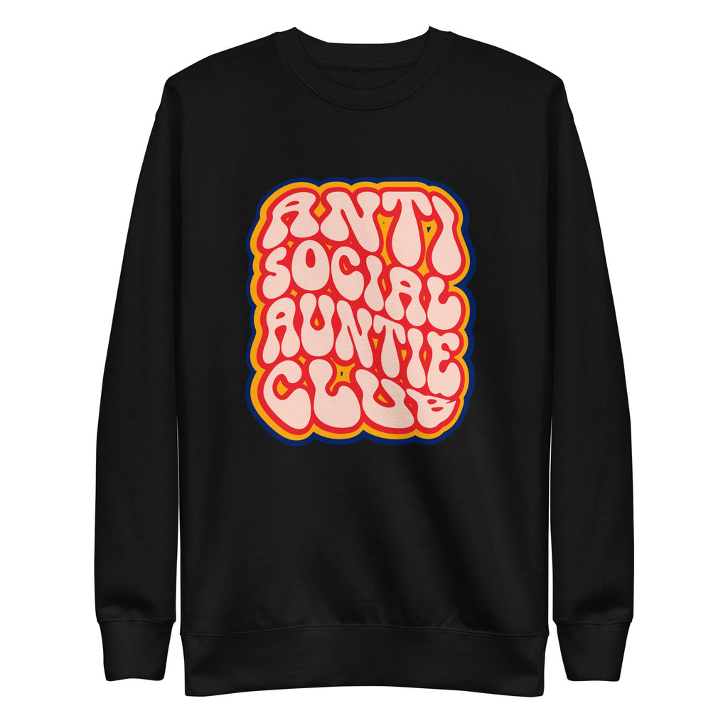 Anti Social Auntie Unisex Premium Sweatshirt