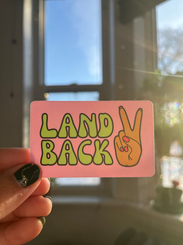 Land back  ( Peace Sign) sticker