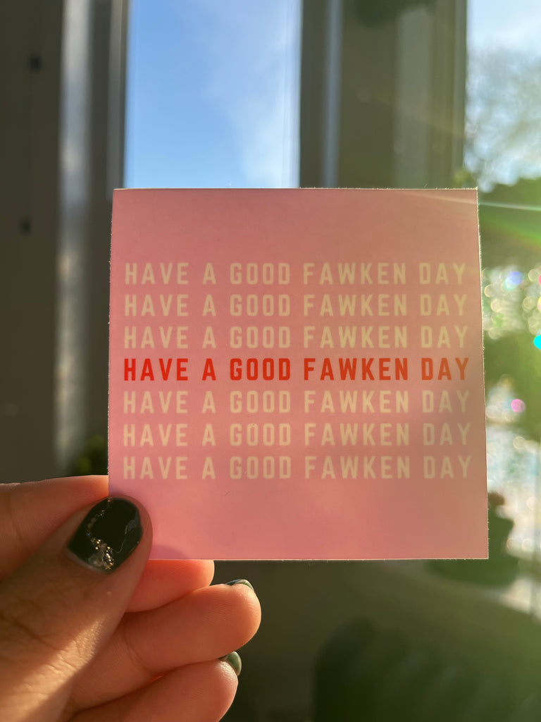 Have a good day sticker