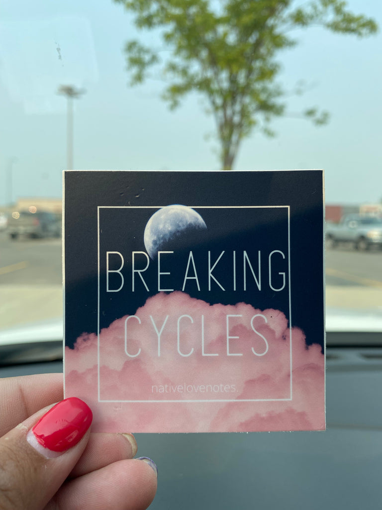 Breaking cycles sticker
