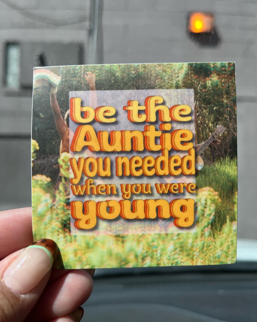 Be the auntie sticker