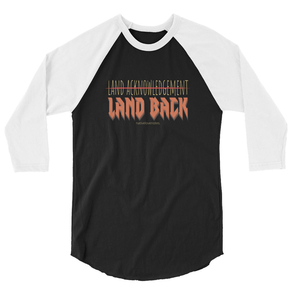 land back > land acknowledgement 3/4 sleeve raglan shirt