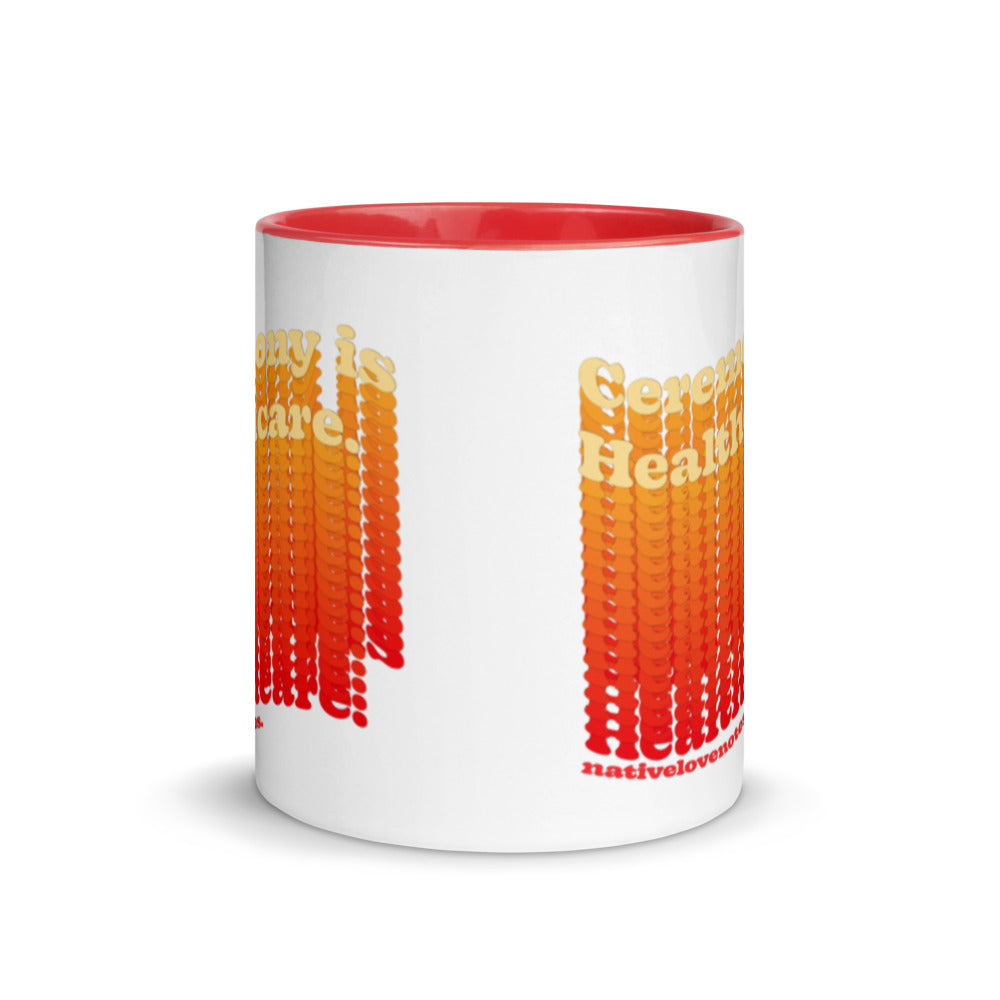 Ceremony is Healthcare Mug with Color Inside