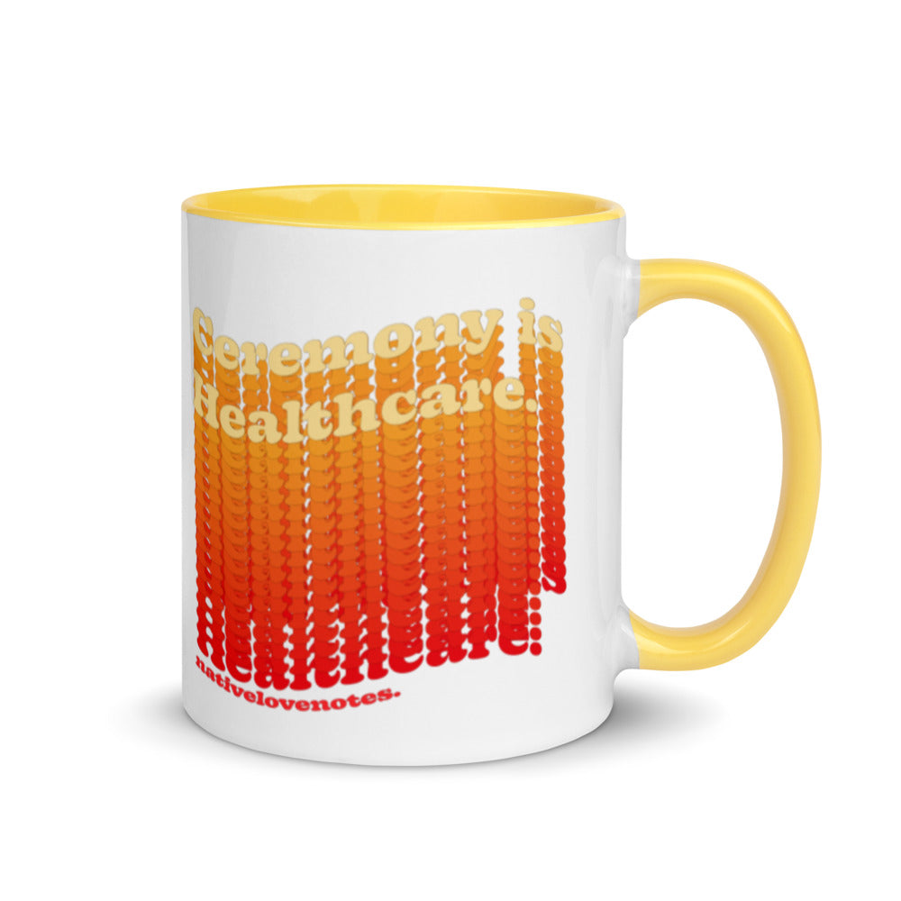 Ceremony is Healthcare Mug with Color Inside