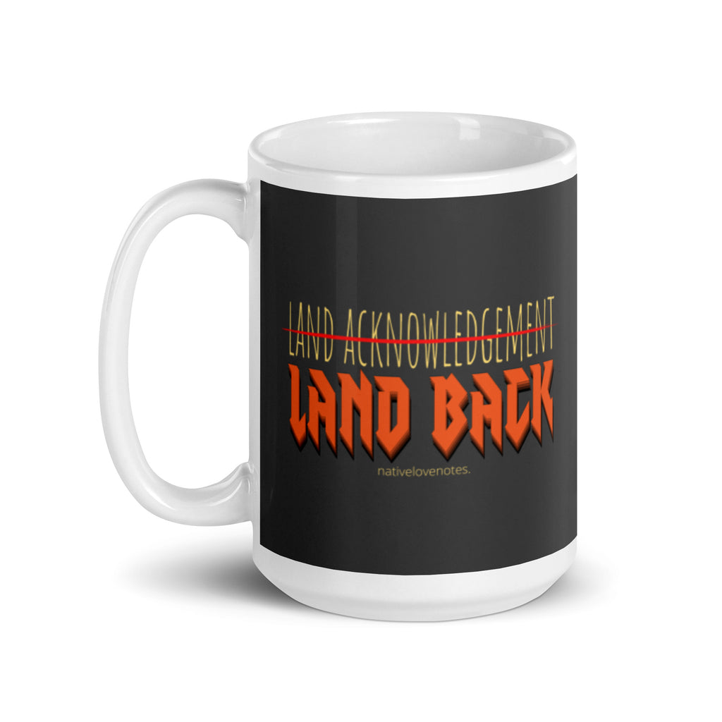Land Acknowledgement White glossy mug